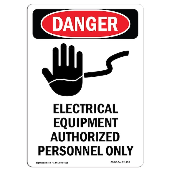 Safety Sign, OSHA Danger, 5" Height, Electrical Equipment, Portrait, 10PK